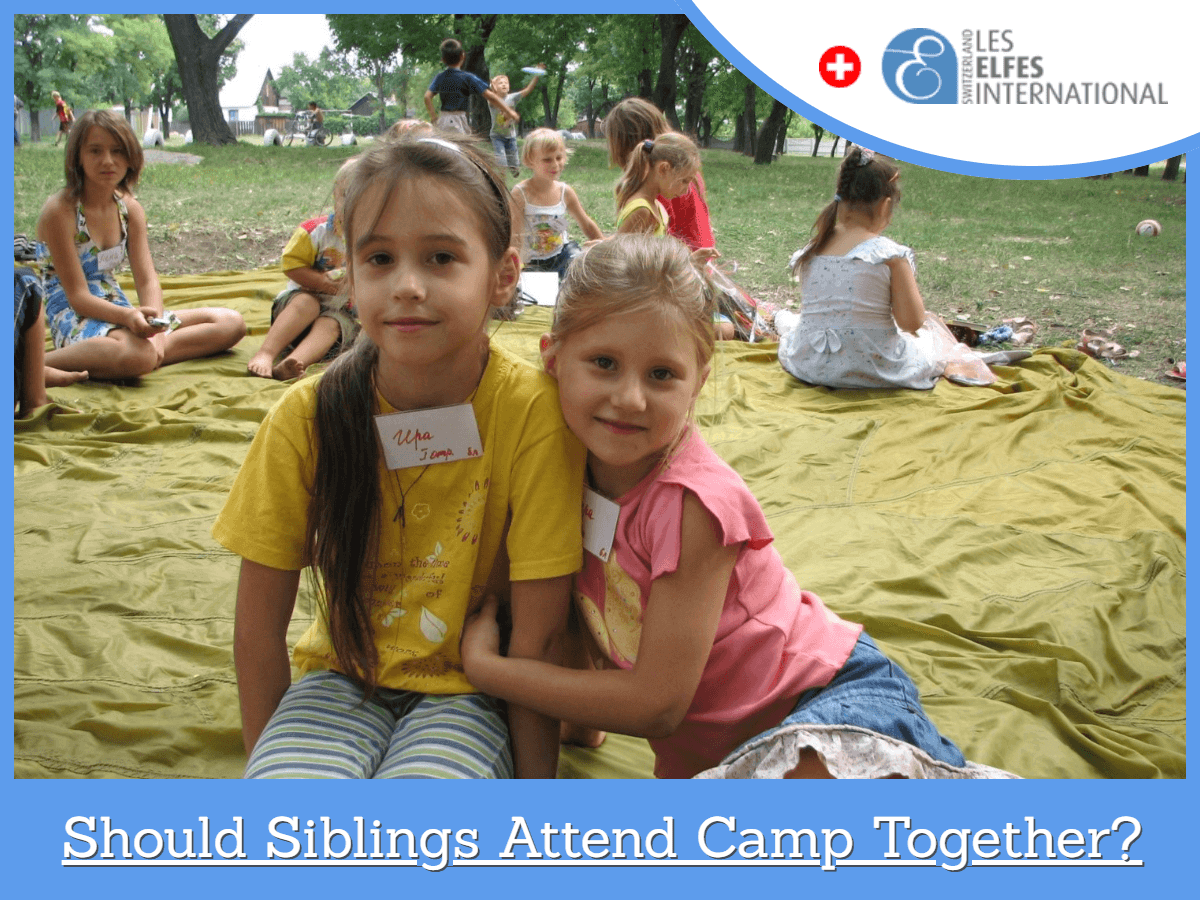 兄弟姐妹应该一起参加夏令营吗？