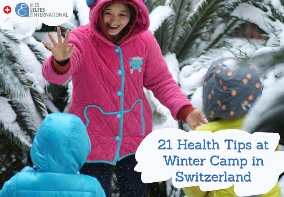 21 consejos de salud en el campamento de invierno en Suiza
